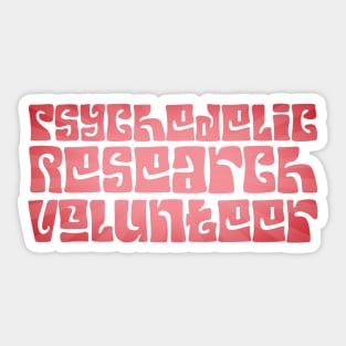 Psychedelic Research Volunteer Sticker